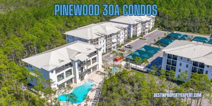 Pinewood 30a condos for sale