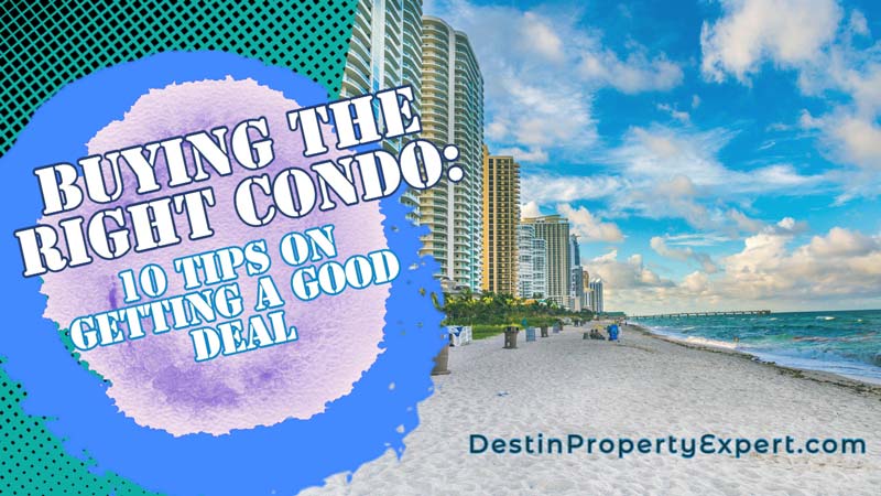 Tips for buying the right condo in getting a good deal