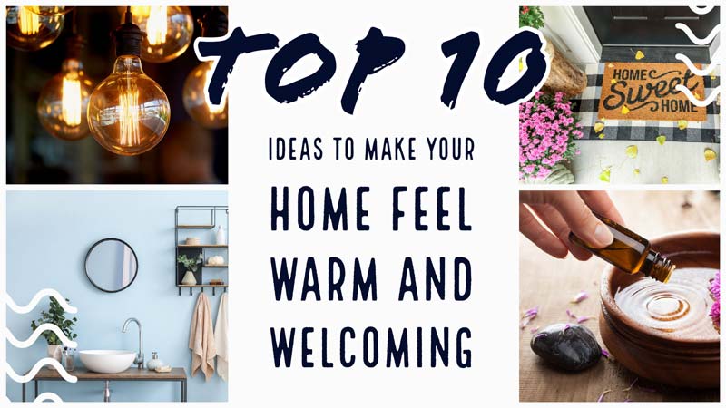 How to make your home feel welcoming and warm
