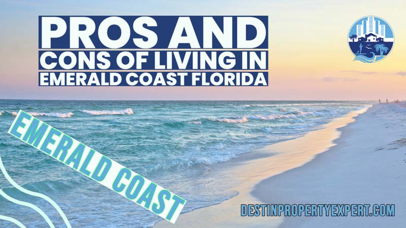Living on the Emerald Coast of Florida