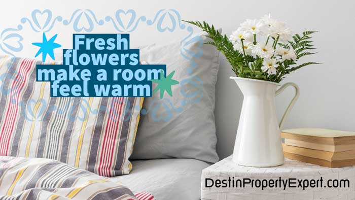 Add flowers to a room to make it feel welcoming