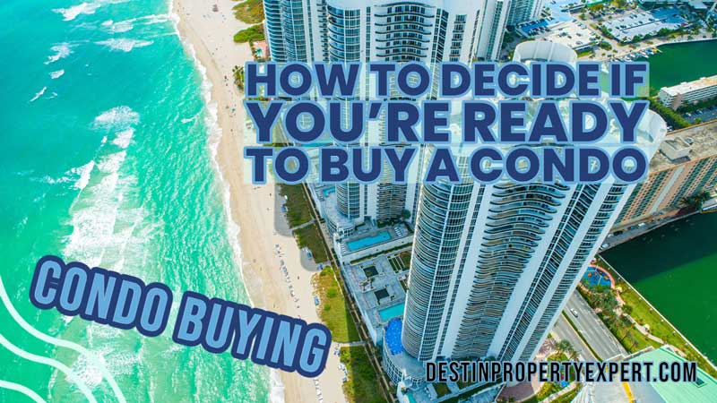 Find out if you are ready to buy a condo.