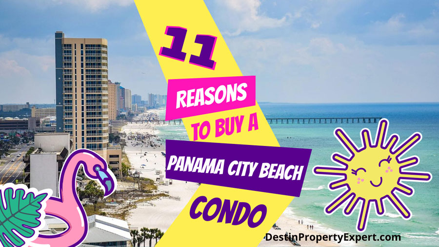 Why should you buy a condo in Panama City Beach Florida?