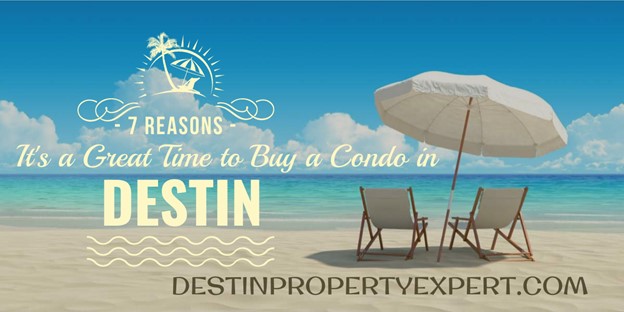 Reasons why you should buy a Destin condo now