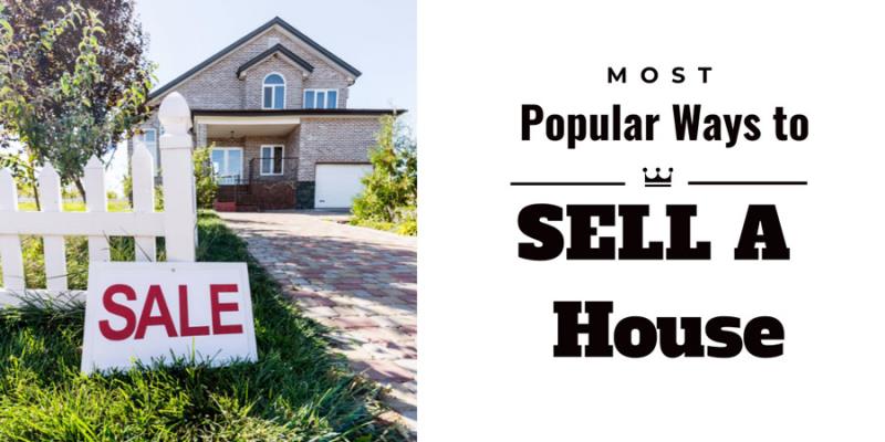 The most popular ways to sell a home