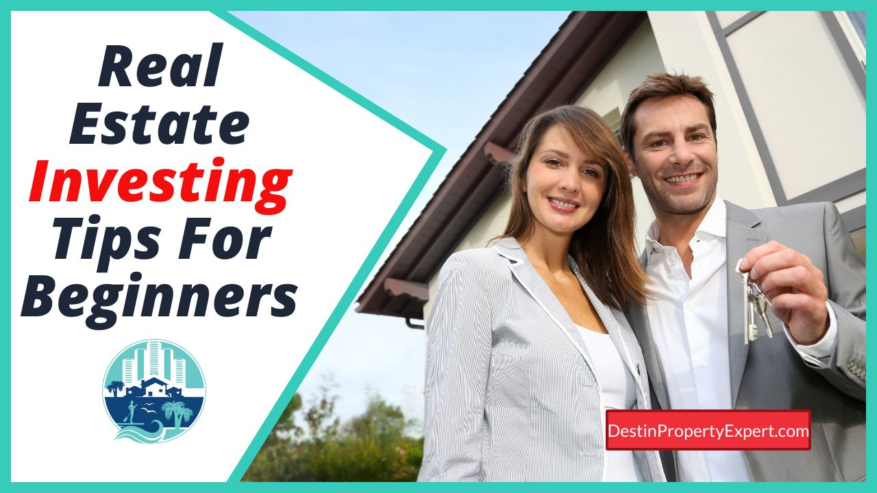 9 Real Estate Investing Tips Around 30a Florida For Beginners Destin Property Expert 3552