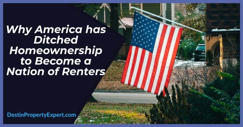 Why America has ditched homeownership to become a nation of renters