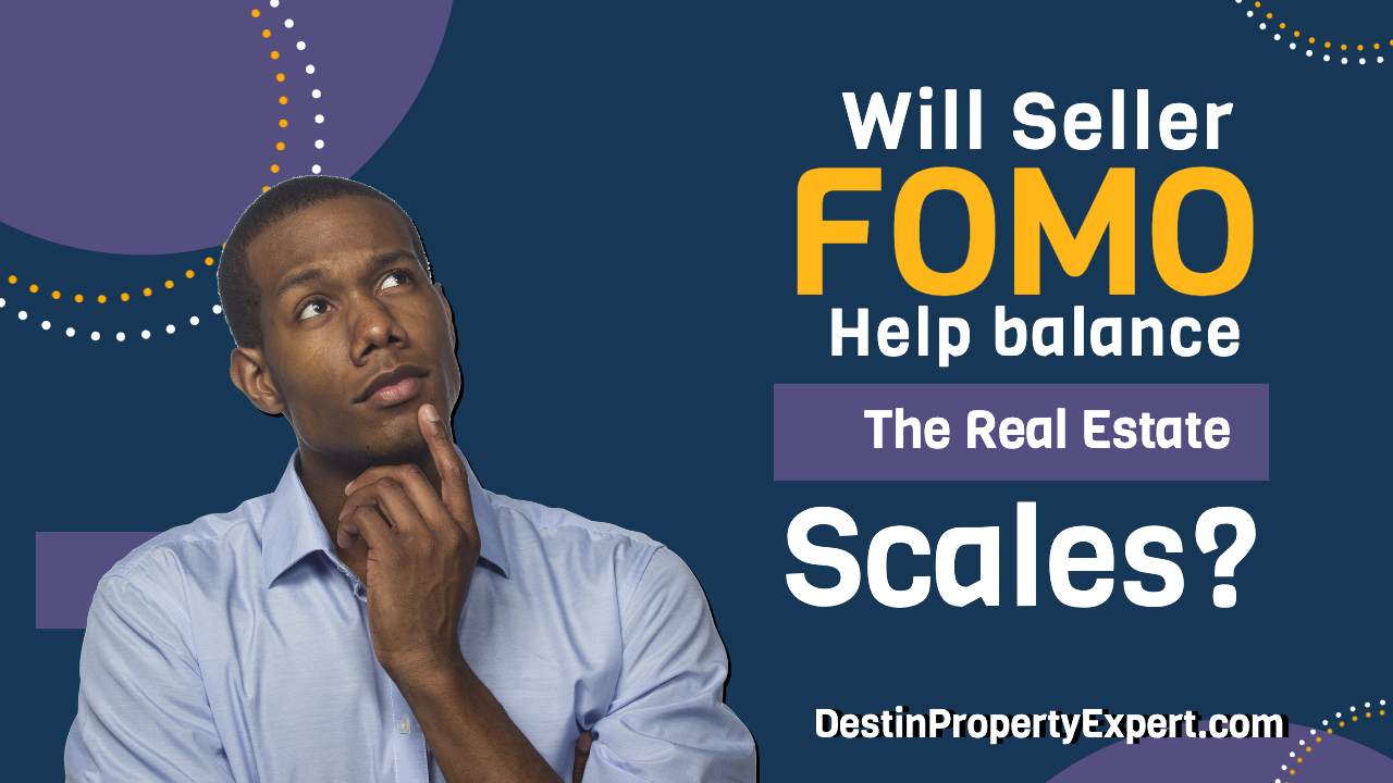 Will seller fear of missing out help balance the real estate market