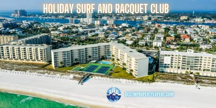 Holiday Surf and racquet club condos for sale in Destin, FL