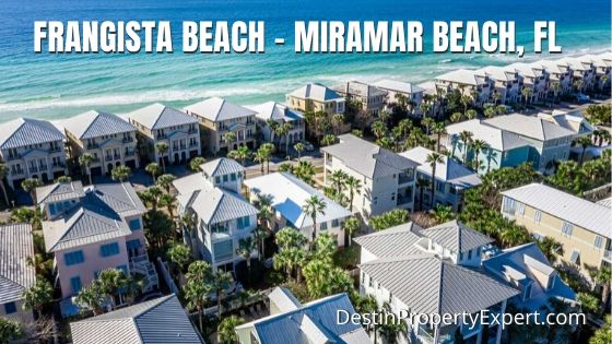 Exploring Frangista Beach Properties: A Guide to Miramar Beach, FL