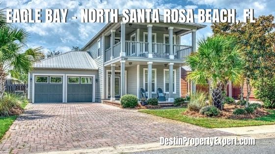 Eagle Bay neighborhood Santa Rosa Beach for sale