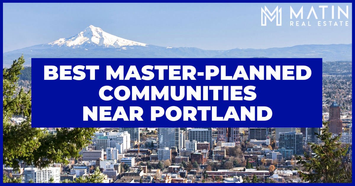 Portland Best Master-Planned Neighborhoods
