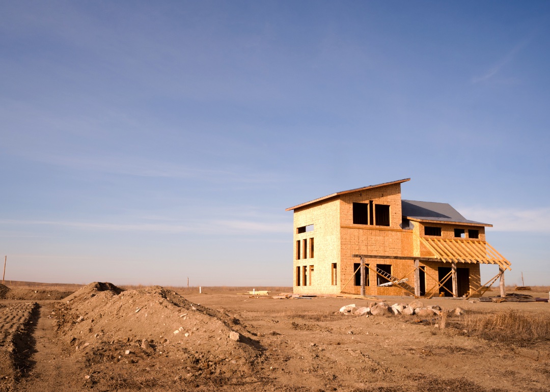 #1. North Dakota A home being constructed in rural North Dakota.