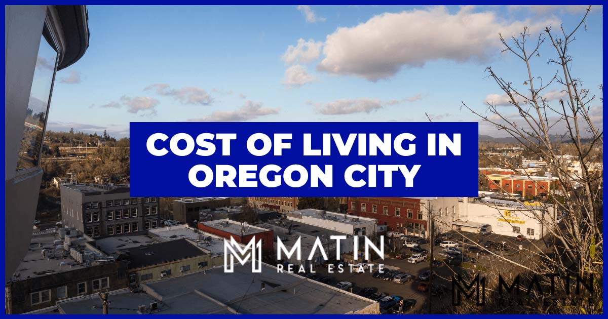 Oregon City Cost of Living Essentials For Your 2024 Budget