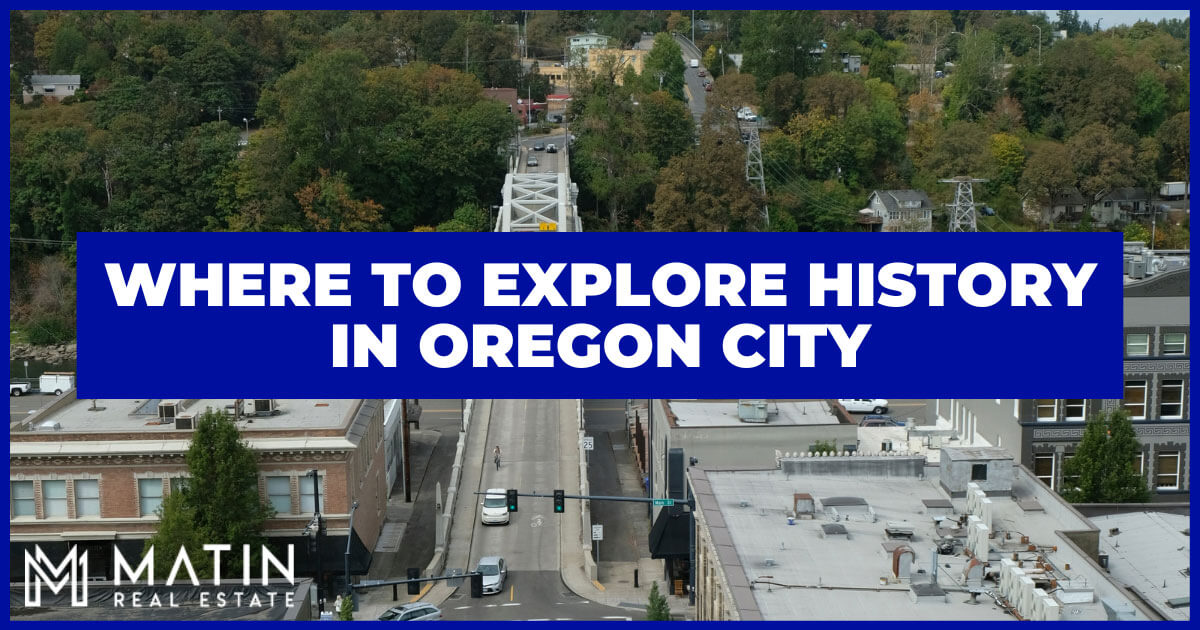 Explore Oregon City History: From The Oregon Trail To Today