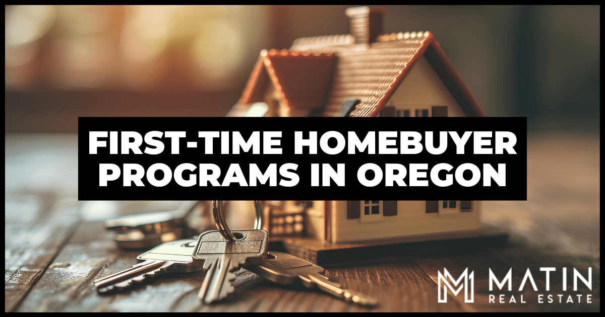 6 Types of FirstTime Homebuyer Programs in Oregon