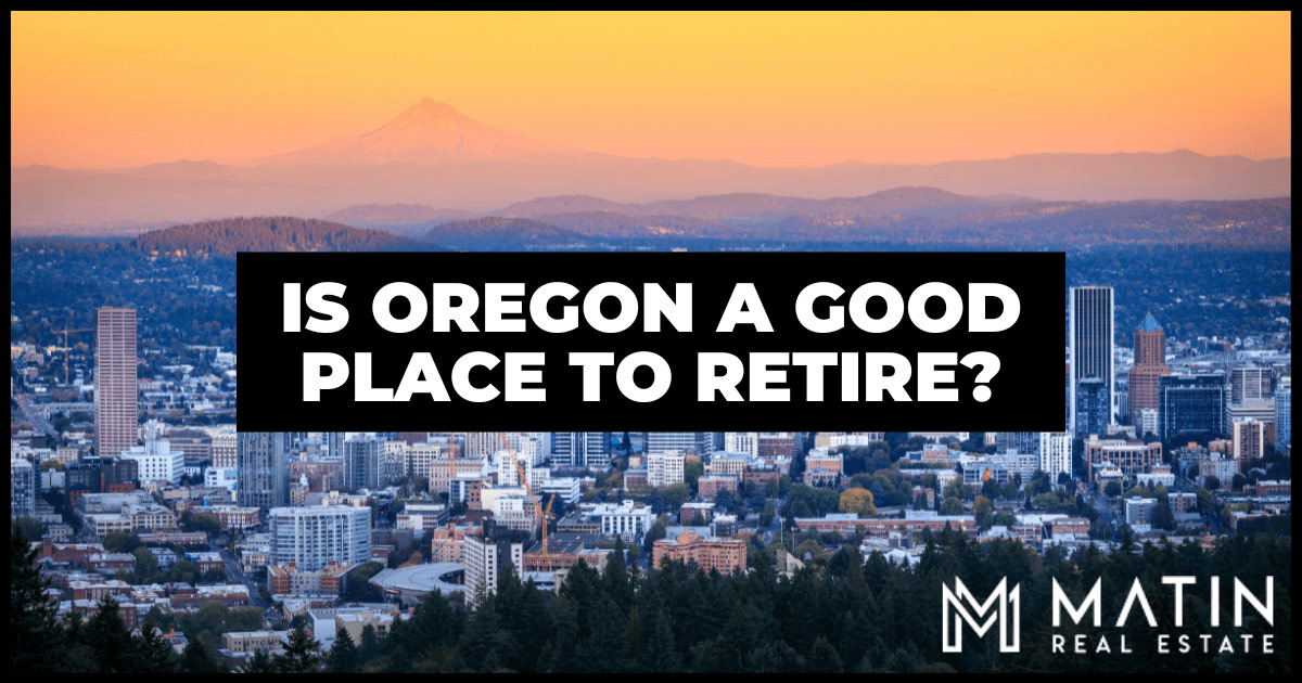 Retiring in Oregon What to Know About Taxes & Attractions