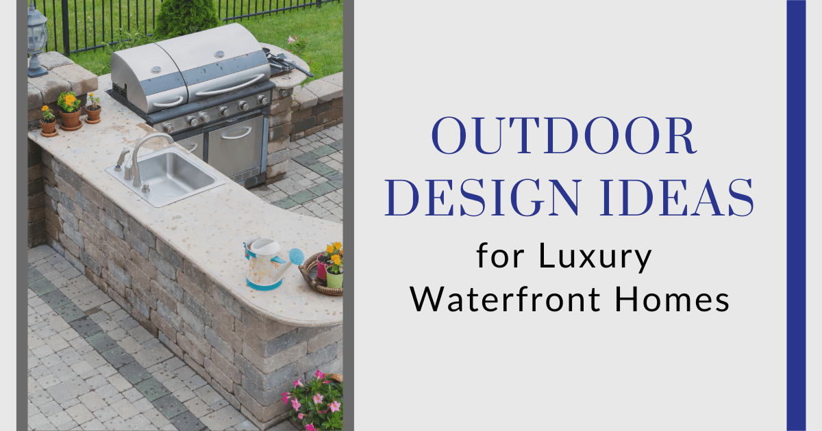 Outdoor Design Tips for Waterfront Homes