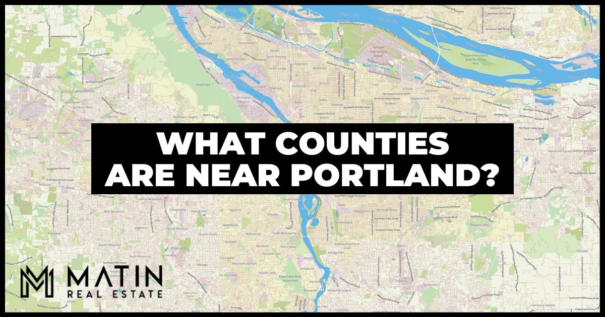 9 Counties Near Portland: Exploring the Portland Metro Area