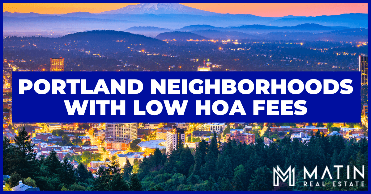 Portland, OR Neighborhoods With the Lowest HOA Fees