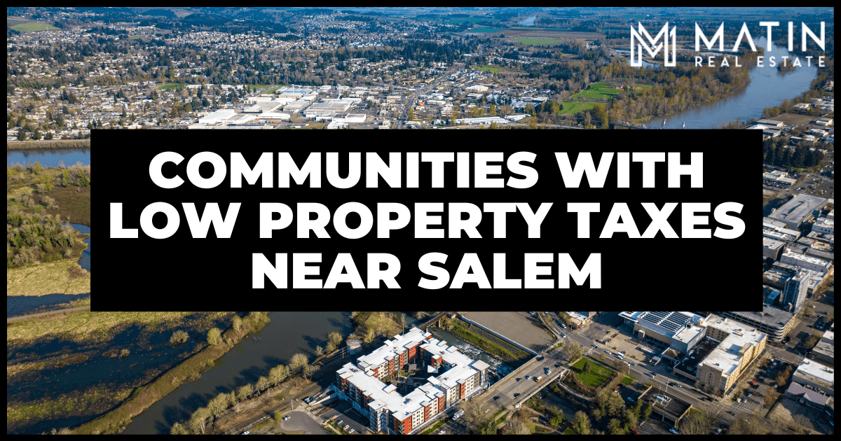 Property Taxes in Salem Suburbs 4 Cities With Low Rates