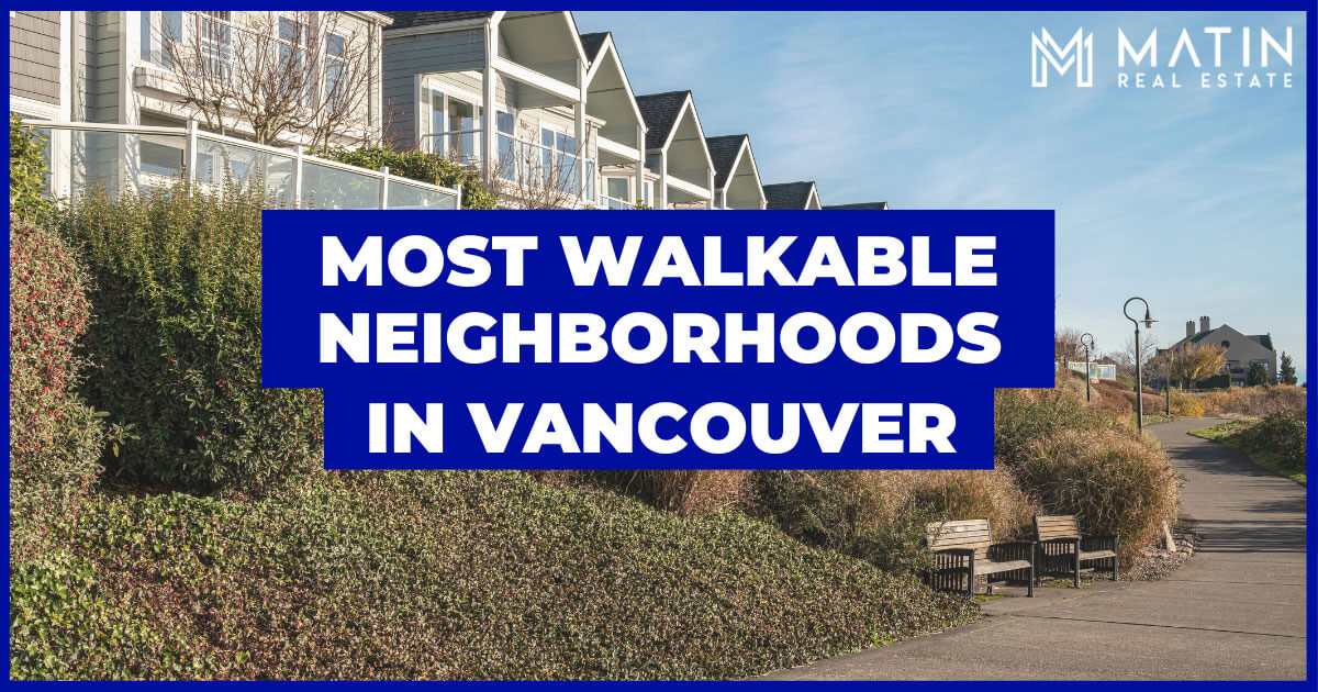 Vancouver Most Walkable Neighborhoods