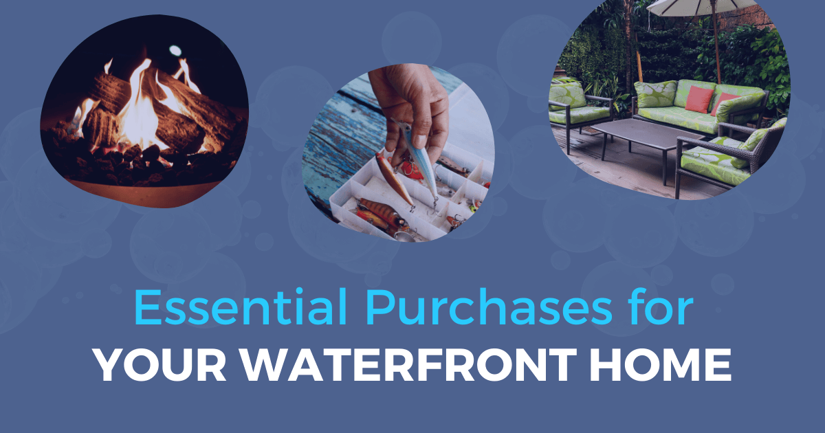 Must-Have Waterfront Home Purchases