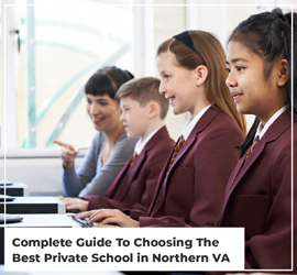 Complete Guide To Choosing The Best Private School In Northern VA