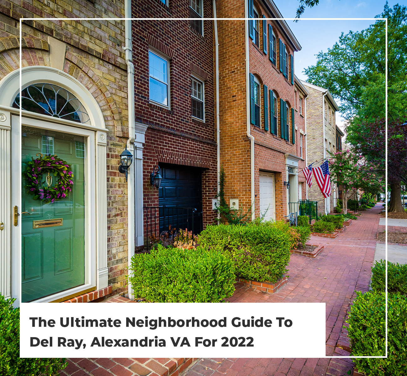 The Ultimate Neighborhood Guide To Del Ray, Alexandria VA - Main Image