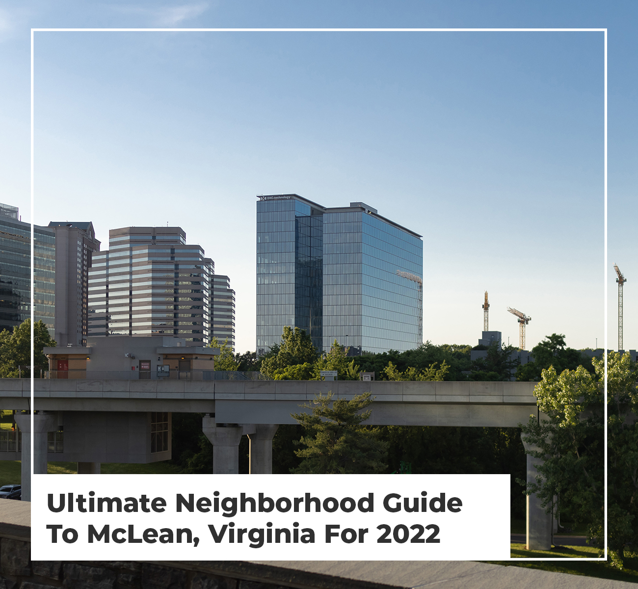 Ultimate Neighborhood Guide To McLean, Virginia - Main Image