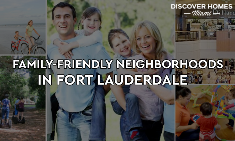 Family Friendly Neighborhoods Fort Lauderdale