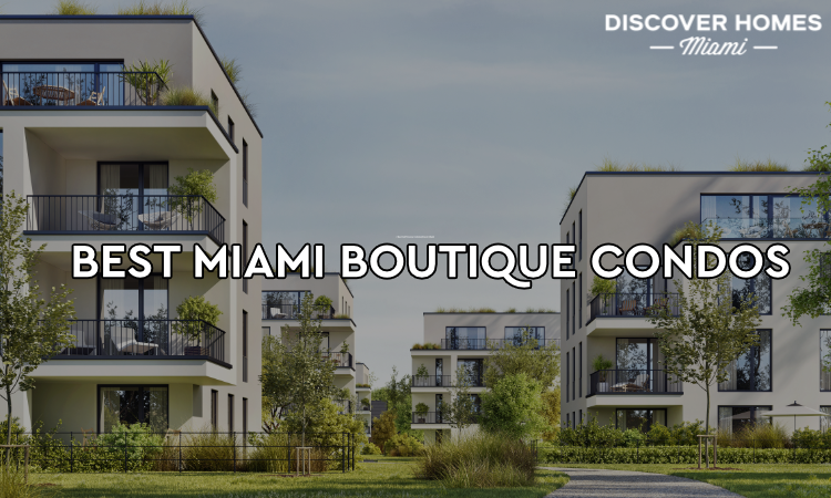 10 Best Boutique Condominiums in Miami