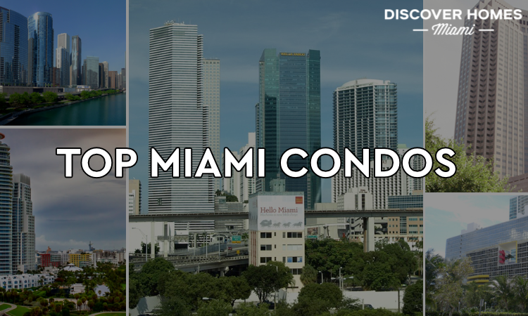 Top Miami Condos 