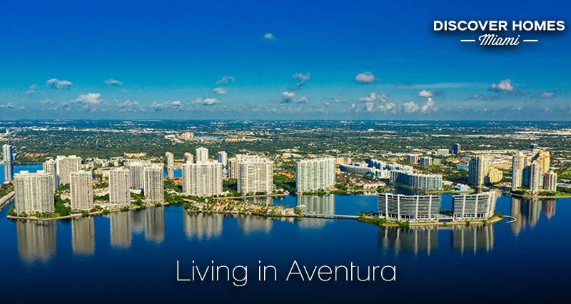 Living in Aventura, FL: 2021 Community Guide