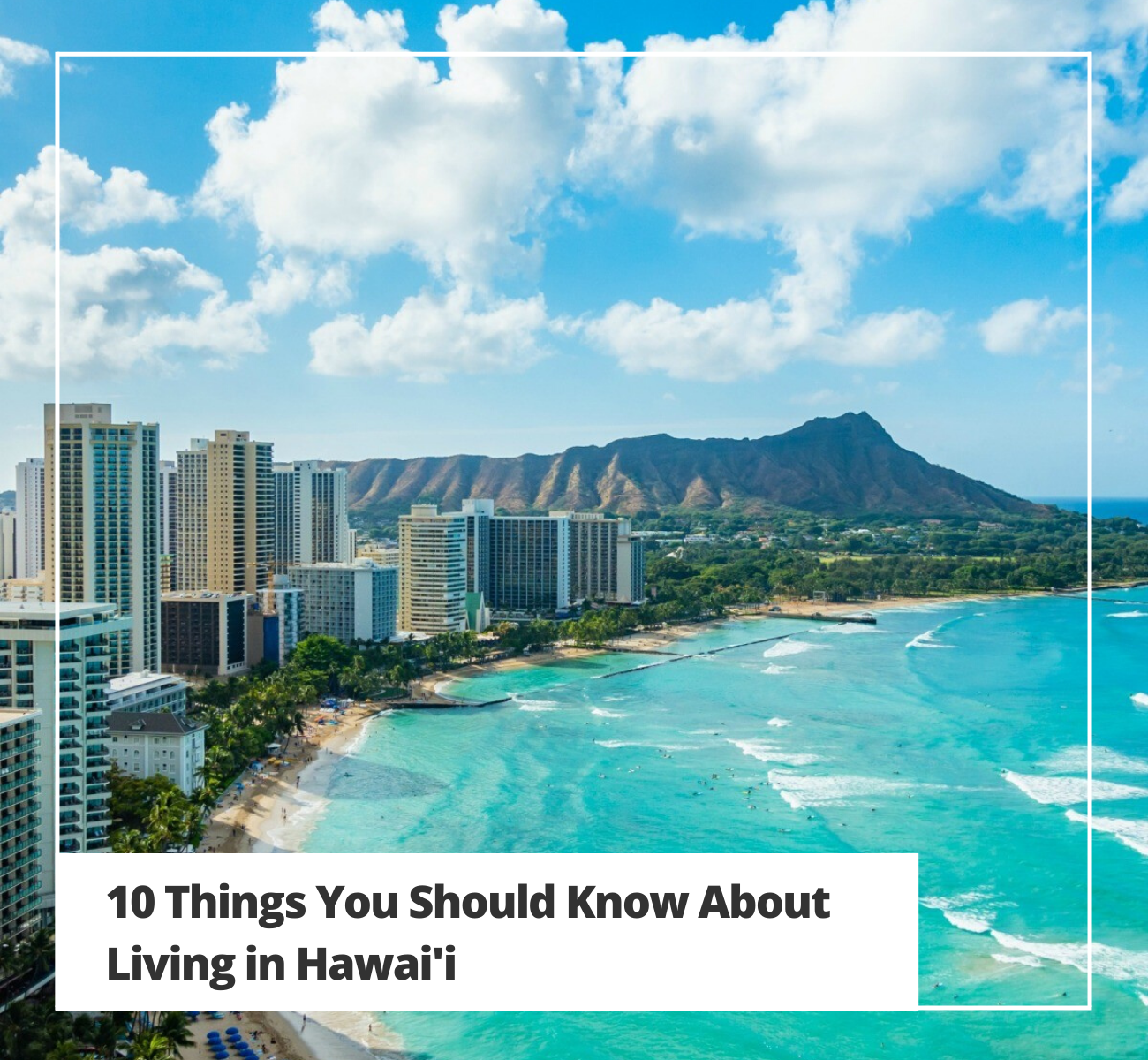 A Local's Guide to Living in Hawai'i