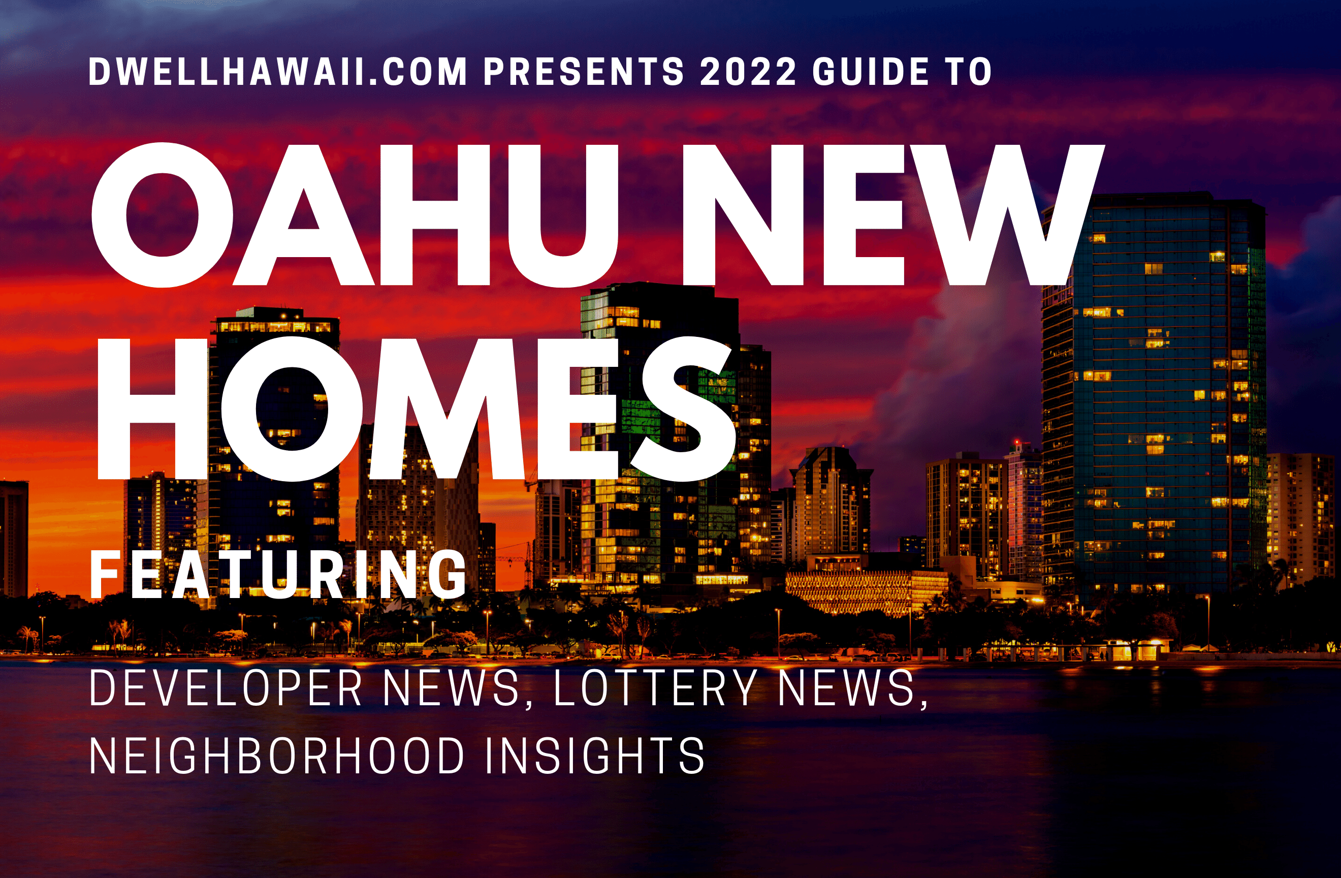 2022 guide to new oahu homes