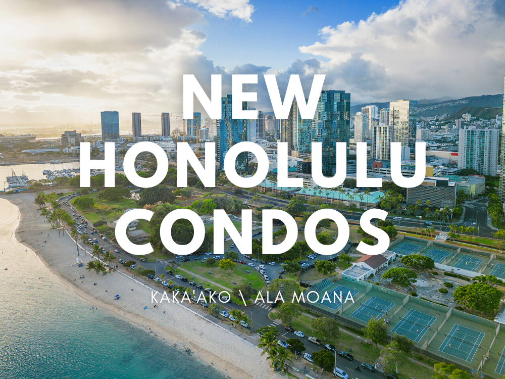 Highly Anticipated New Honolulu Condos in 2024