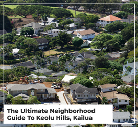 The Ultimate Neighborhood Guide To Keolu Hills, Kailua [2022]