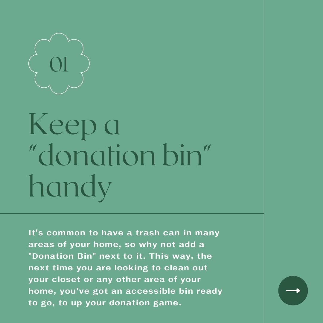Keep a donation bin handy