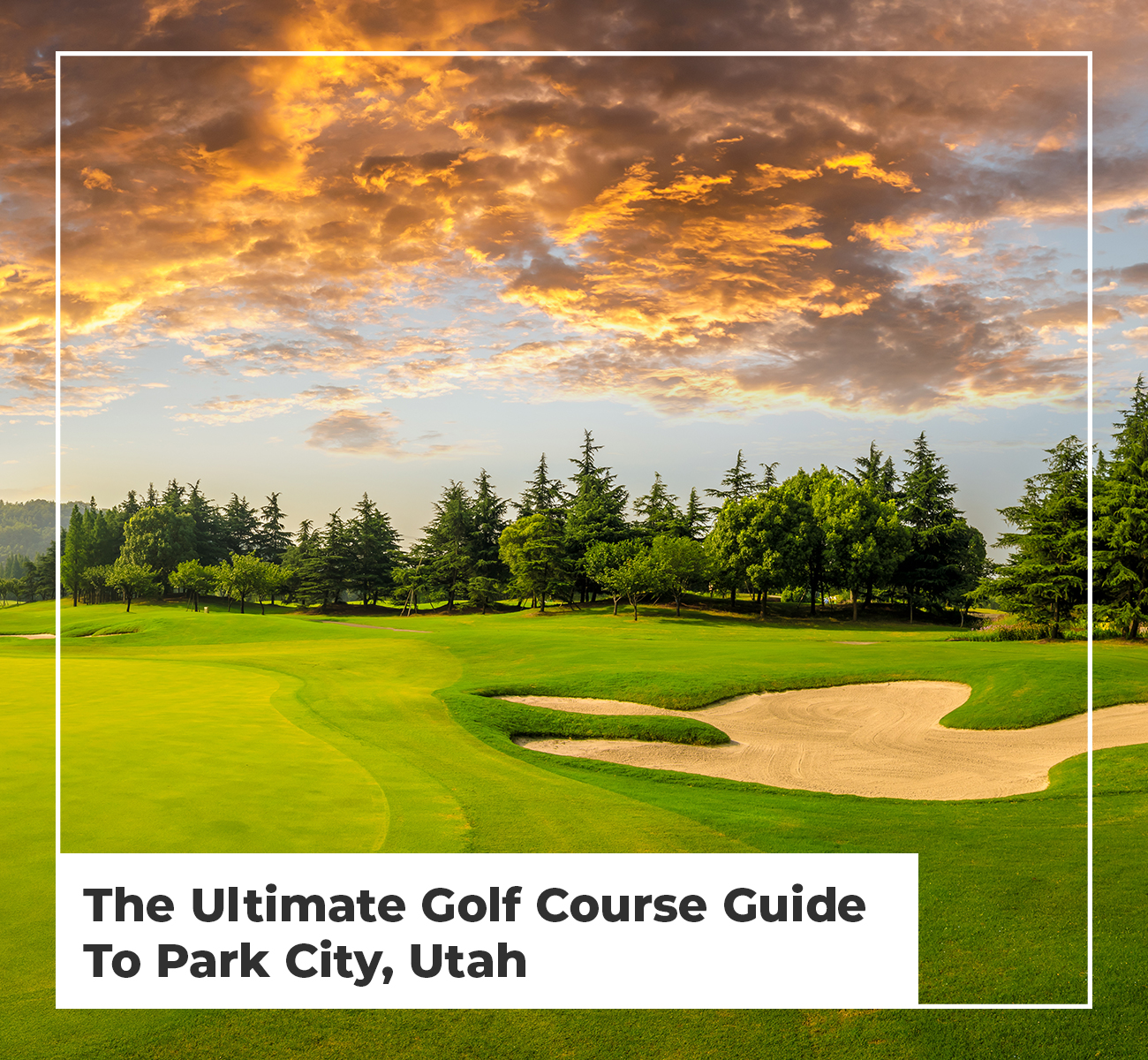 The Ultimate Golf Course Guide To Park City Main Picture 