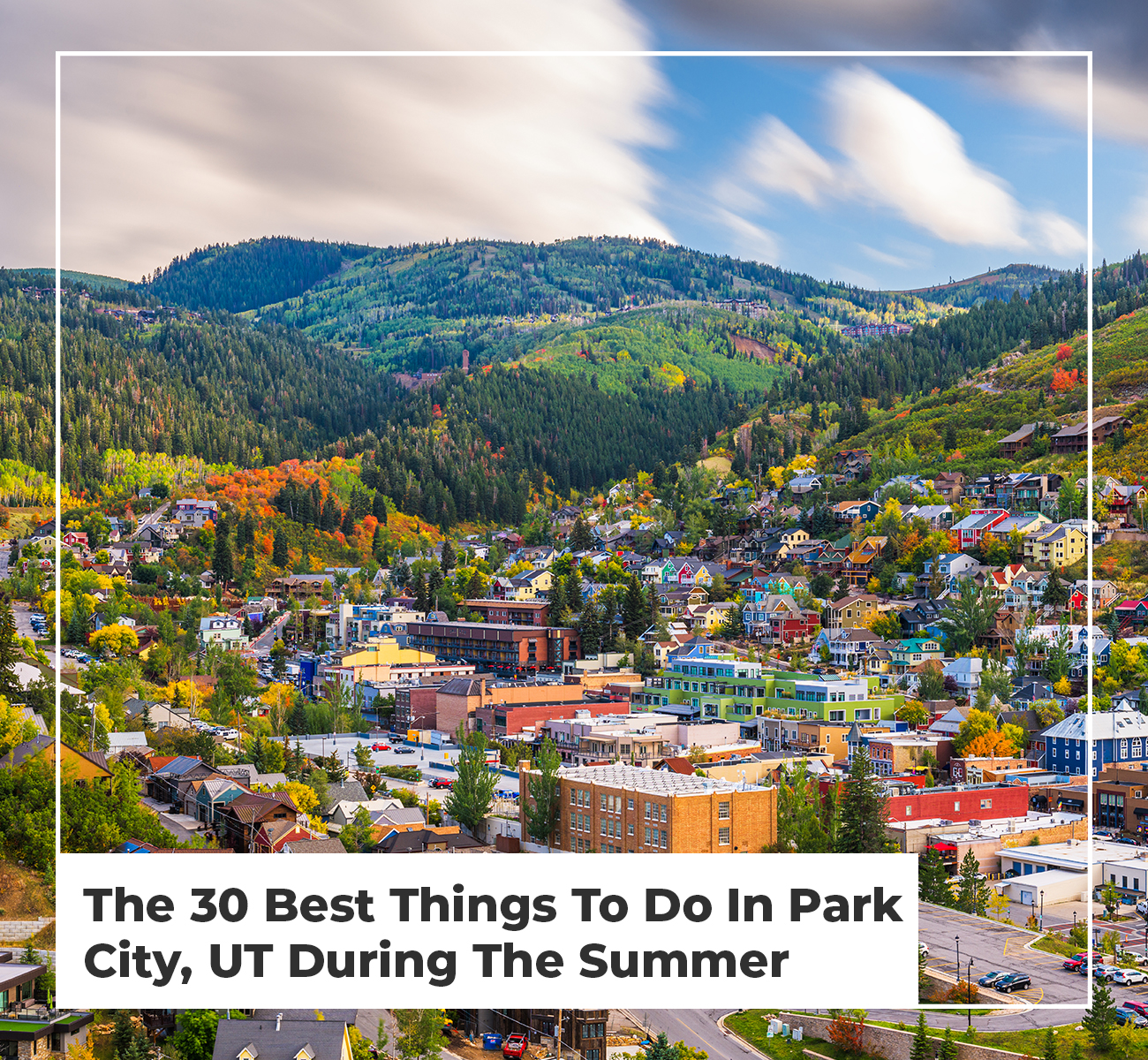 best time to visit park city in the summer