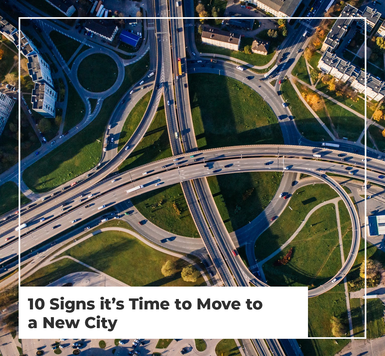 10 Signs its Time to Move to a New City