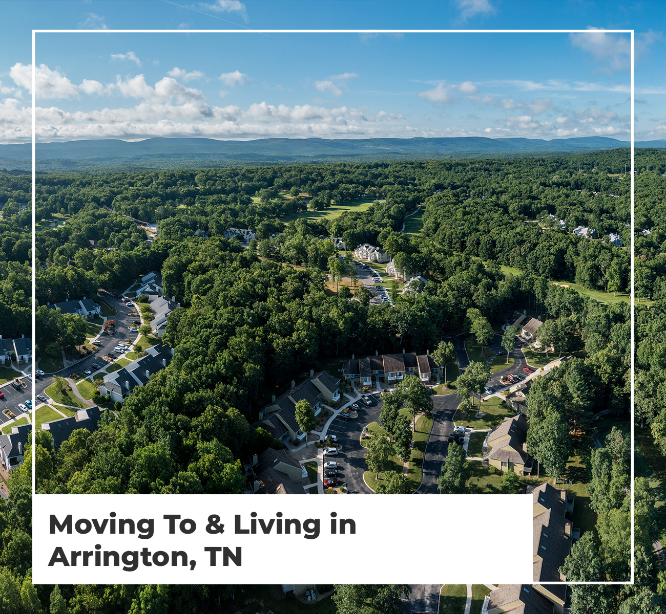 ﻿﻿﻿﻿Moving To & Living in Arrington, TN [2022 Version]