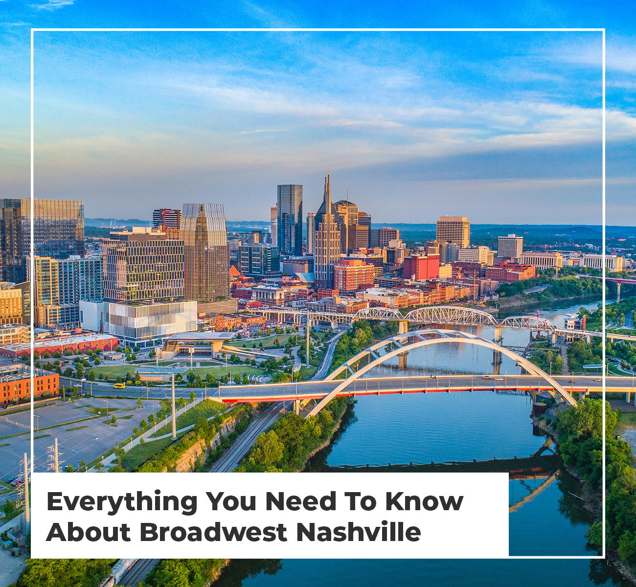 Everything You Need To Know About Broadwest Nashville
