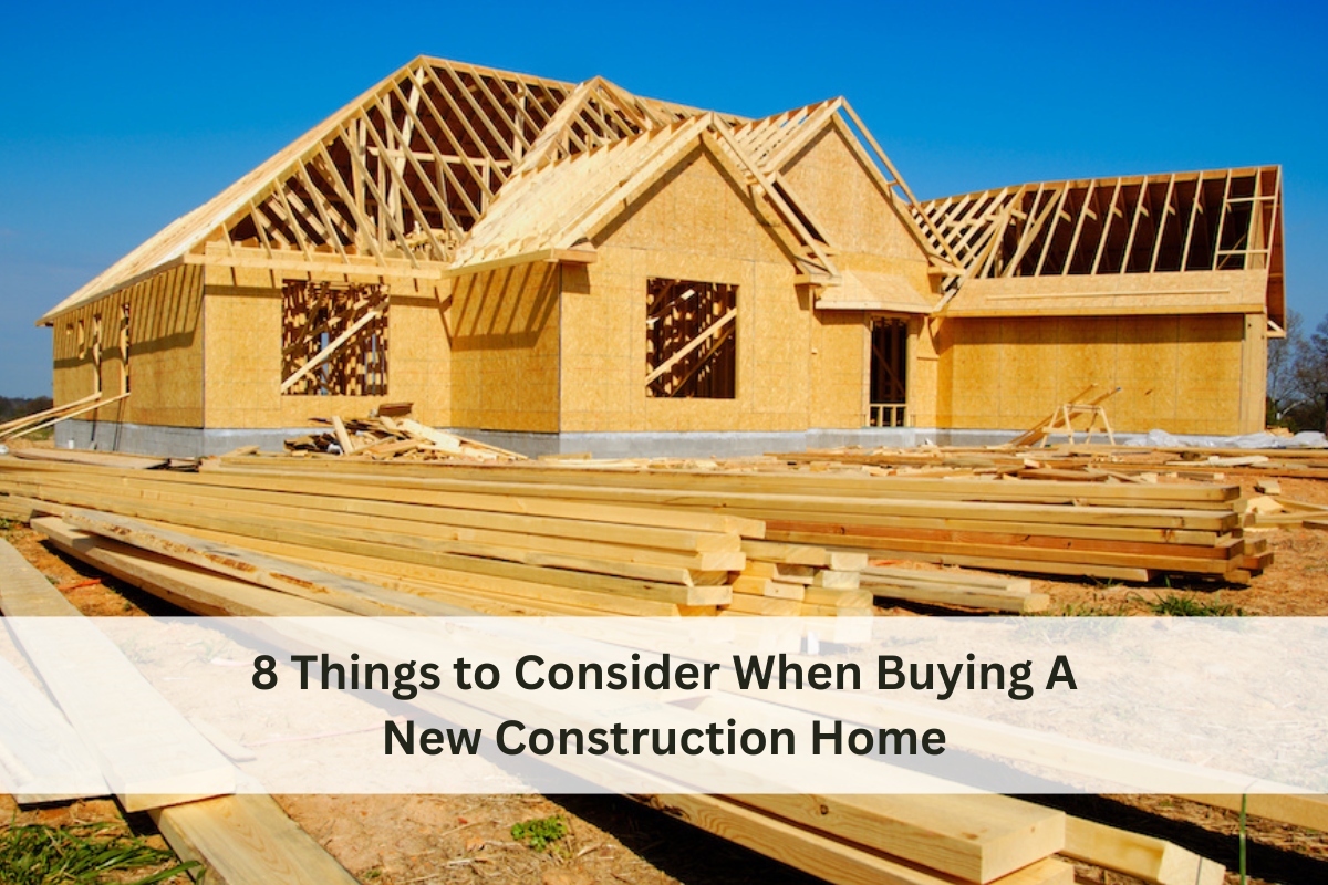 8 Things to Consider When Buying A New Construction Home