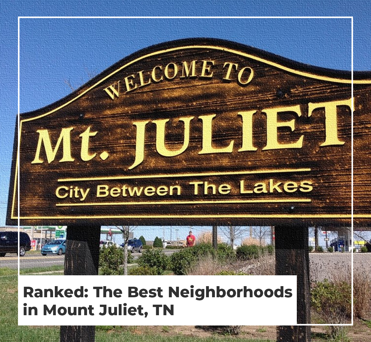 Best Neighborhoods in Mt. Juliet