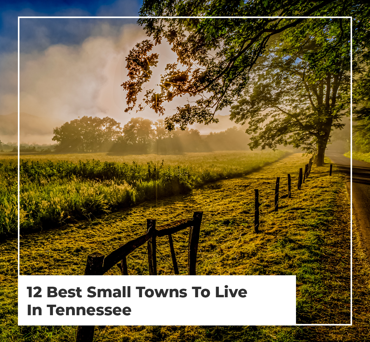 12 Best Small Towns To Live In Tennessee