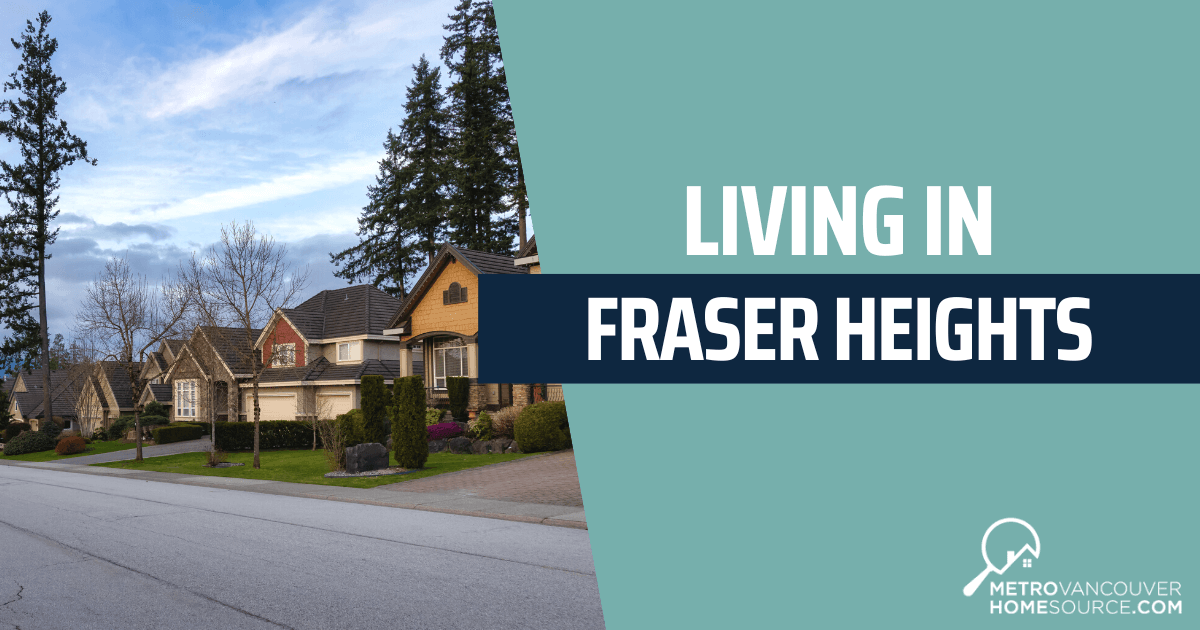 What it's Like to Live in Fraser Heights