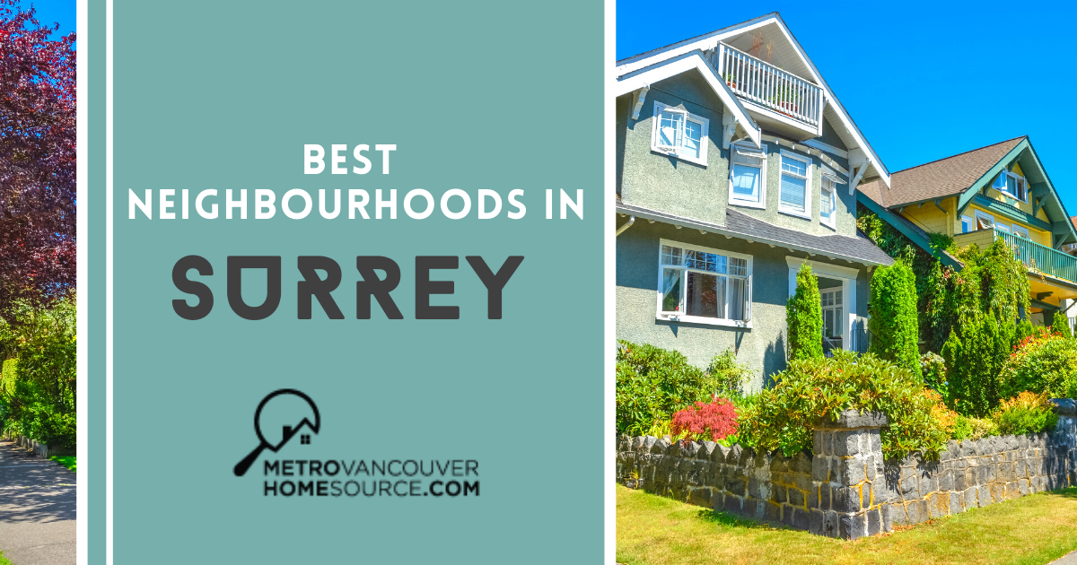 Best Neighbourhoods in Surrey: Surrey, BC Community Living Guide