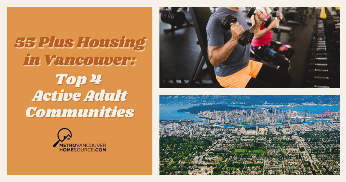 55 Plus Housing in Vancouver: Top 4 Active Adult Communities